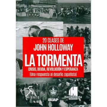 portada Tormenta, La. Crisis, Deuda, Revolucion Y Esperanza. (una Respuesta Al Desafio Zapatista) 20 Clases De John Holloway.