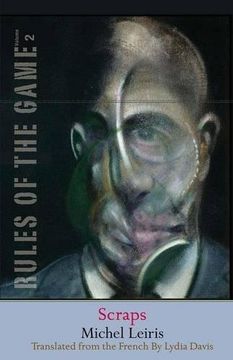 Scraps: The Rules of the Game, Volume 2 (The Margellos World Republic of Letters)