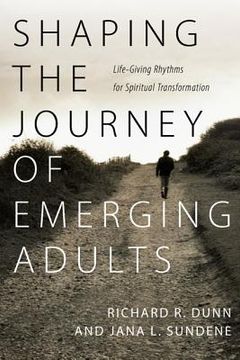 portada Shaping the Journey of Emerging Adults : Life-Giving Rhythms for Spiritual Transformation 