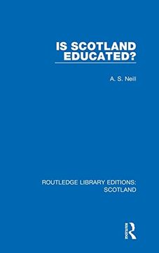 portada Is Scotland Educated? (Routledge Library Editions: Scotland) (en Inglés)