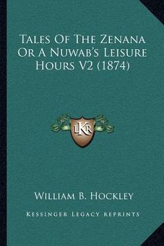 portada tales of the zenana or a nuwab's leisure hours v2 (1874) (en Inglés)
