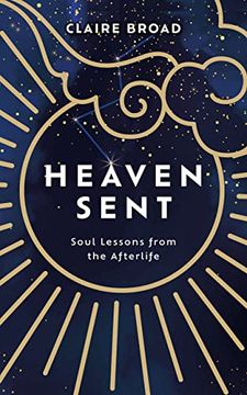 portada Heaven Sent: Soul Lessons From the Afterlife (en Inglés)