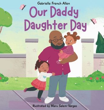 portada Our Daddy Daughter Day (en Inglés)