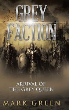 portada Grey Faction: Arrival of the Grey Queen (en Inglés)