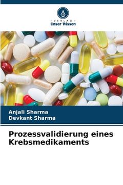 portada Prozessvalidierung eines Krebsmedikaments (en Alemán)