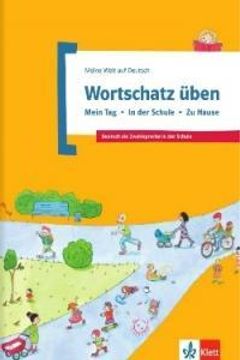 portada Wortschatz Uben Mein Tag In Der Schule Zu Hause A1 1 (in German)