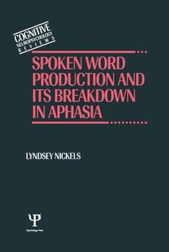 portada Spoken Word Production and its Breakdown in Aphasia (Cognitive Neuropsychology Reviews Series) (in English)