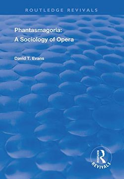 portada Phantasmagoria: Sociology of Opera