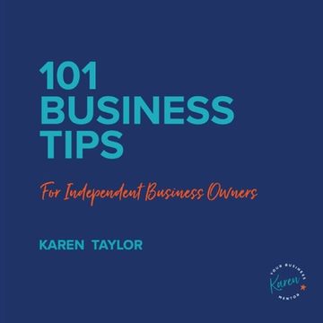 portada 101 Business Tips for Independent Business Owners (en Inglés)
