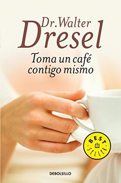 portada Toma un Cafe Contigo Mismo (in Spanish)