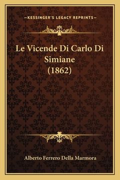 portada Le Vicende Di Carlo Di Simiane (1862) (in Italian)