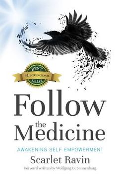 portada Follow the Medicine: Awakening Self Empowerment (en Inglés)
