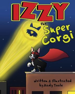 portada Izzy the Super Corgi (en Inglés)