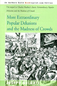 portada more extraordinary popular delusions and the madness of crowds (en Inglés)