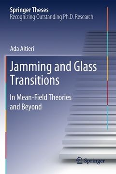 portada Jamming and Glass Transitions: In Mean-Field Theories and Beyond (en Inglés)