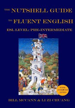 portada The Nutshell Guide to Fluent English: Volume 1: ESL Pre-Intermediate (in English)