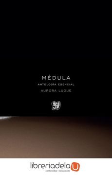 portada Médula: Antología Esencial (in Spanish)