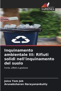 portada Inquinamento ambientale III: Rifiuti solidi nell'inquinamento del suolo (en Italiano)