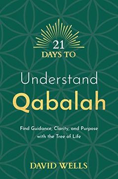 portada 21 Days to Understand Qabalah: Find Guidance, Clarity, and Purpose With the Tree of Life (21 Days Series)