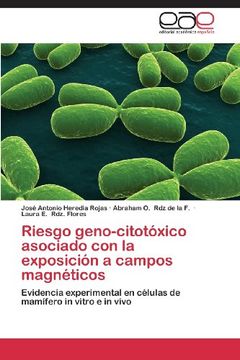 portada Riesgo Geno-Citotoxico Asociado Con La Exposicion a Campos Magneticos