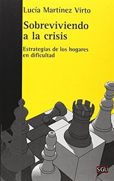 portada Sobreviviendo a la Crisis: Estrategias de los Hogares en Dificultad (in Spanish)