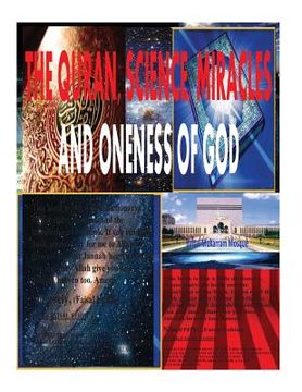 portada THE QURAN, SCIENCE, MIRACLES And ONENESS OF GOD (en Inglés)