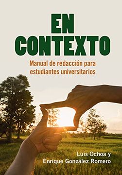 portada En Contexto: Manual de Redacción Para Estudiantes Universitarios (in English)