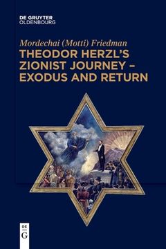 portada Theodor Herzl's Zionist Journey - Exodus and Return (in English)