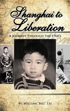 portada shanghai to liberation: a journey through the 1960's (en Inglés)