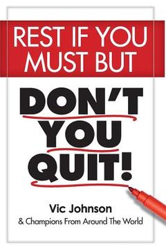 portada Rest If You Must, But Don't You Quit (in English)