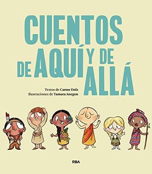 portada Cuentos de Aquí Y de Allá / Stories from Here and There (in Spanish)