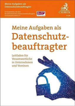 portada Meine Aufgaben als Datenschutzbeauftragter: Leitfaden für Verantwortliche in Unternehmen und Vereinen (in German)