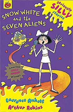portada Snow White and The Seven Aliens (Seriously Silly Stories)
