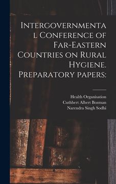 portada Intergovernmental Conference of Far-Eastern Countries on Rural Hygiene. Preparatory Papers (en Inglés)