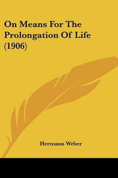 portada on means for the prolongation of life (1906) (en Inglés)