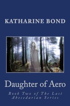 portada Daughter of Aero: Book Two of The Last Abecedarian Series (in English)