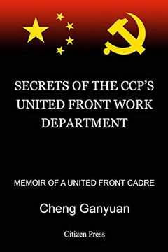portada Secrets of the Ccp’S United Front Work Department: Memoir of a United Front Cadre (en Inglés)