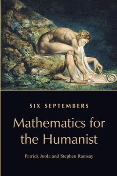 portada Six Septembers: Mathematics for the Humanist (en Inglés)