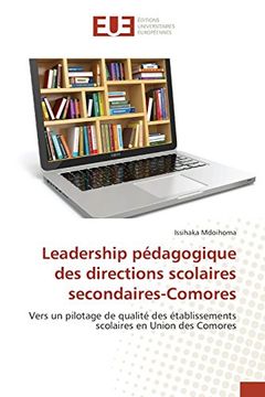 portada Leadership pédagogique des directions scolaires secondaires-Comores: Vers un pilotage de qualité des établissements scolaires en Union des Comores