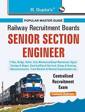 portada Rrb Senior Section Engineer Pway, Bridge, Works, Civil, Mechanical Centralised Recruitment Exam Guide Senior Section Engineer Centralised Recruitment Exam Guide (in English)