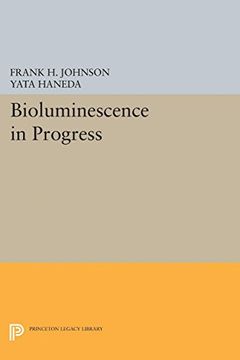 portada Bioluminescence in Progress (Princeton Legacy Library) (en Inglés)