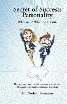 portada Secret of Success: Personality: Who am I? What do I want? (in English)