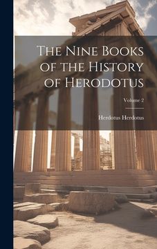 portada The Nine Books of the History of Herodotus; Volume 2 (en Inglés)