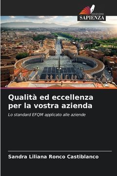 portada Qualità ed eccellenza per la vostra azienda (in Italian)
