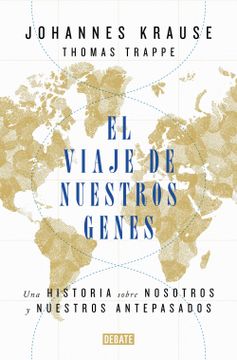 portada El Viaje de Nuestros Genes: Una Historia Sobre Nosotros y Nuestros Antepasados