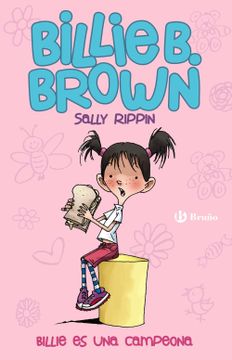 portada Billie b. Brown, 1. Billie es una Campeona (Castellano - a Partir de 6 Años - Personajes y Series - Billie b. Brown)