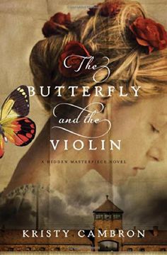 portada The Butterfly and the Violin (A Hidden Masterpiece Novel) (en Inglés)