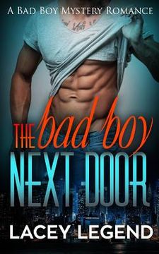 portada The Bad Boy Next Door (en Inglés)