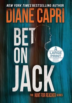 portada Bet On Jack Large Print Edition: The Hunt for Jack Reacher Series (en Inglés)