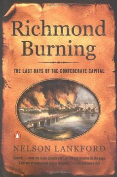 portada Richmond Burning: The Last Days of the Confederate Capital (in English)